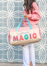 I Believe In Magic Duffle