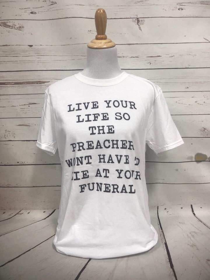 At Your Funeral Tee